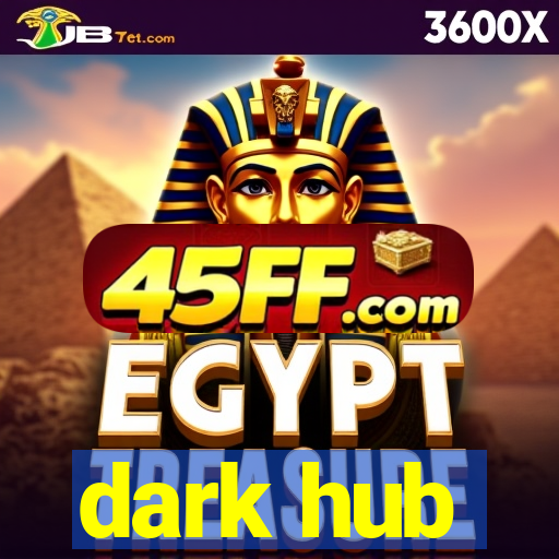 dark hub